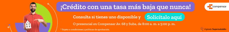 ¡Crédito con una tasa más baja que nunca! Consulta si tienes uno disponible y solicítalo en línea o presencial en Compensar Av. 68 y Suba. Sujeto a condiciones y políticas de aprobación.