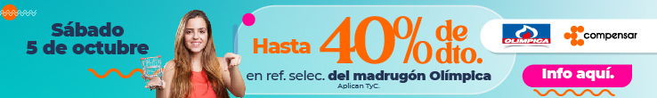 Sábado 5 de octubre. Hasta 40% de descuento en referencias seleccionadas del madrugón Olimpica. Info aquí. Aplican TyC. Logos de supermercados Olímpica y Compensar.