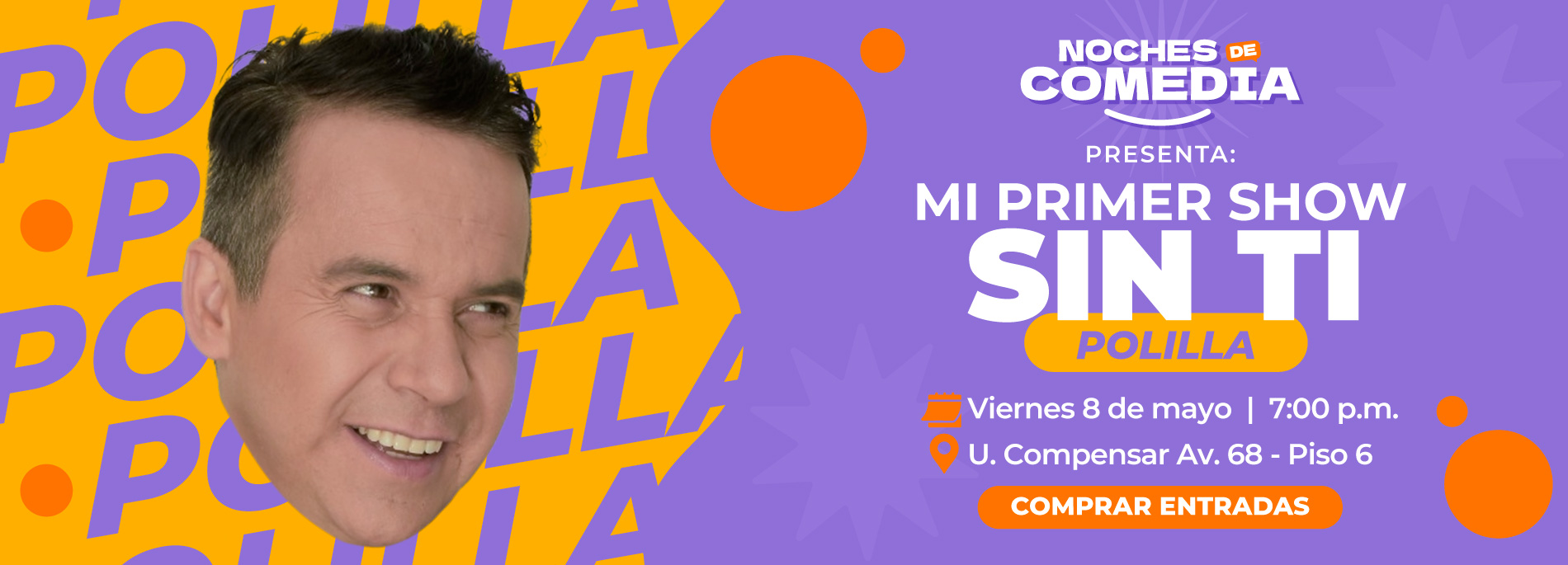 Banner promocional de “Mi primer show sin ti” de Polilla, evento de comedia el viernes 8 de mayo a las 7:00 p.m. en U. Compensar Av. 68, Bogotá