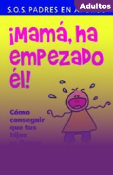 imagen libro ¡Mamá, ha empezado él! 