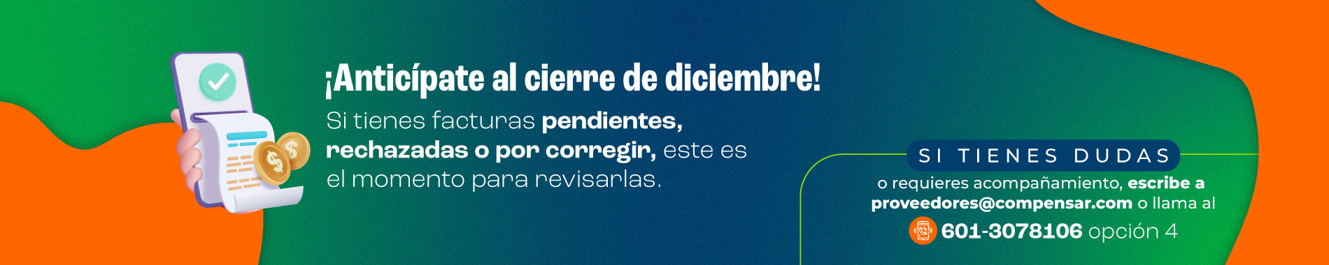 ¡Anticípate al cierre de diciembre! Si tienes facturas pendientes, rechazadas o por corregir, este es el momento para revisarlas