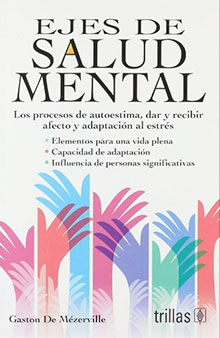 Libro “Ejes de la salud mental: los procesos de autoestima dar y recibir afecto y adaptación al estrés”