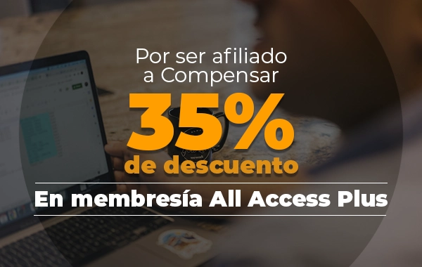 Por ser afiliado a Compensar recibe el 35% de descuento en la membresía All Access Plus